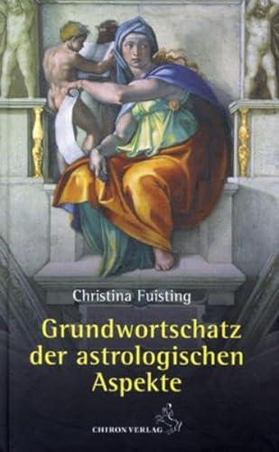 Grundwortschatz der astrologischen Aspekte von Chiron Verlag